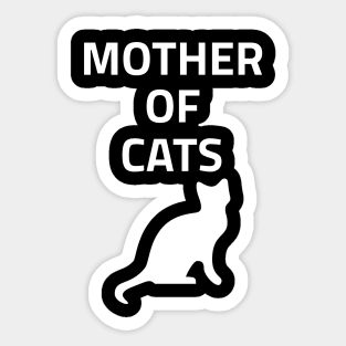 Mother Of Cats - Funny Cat Mom Sticker